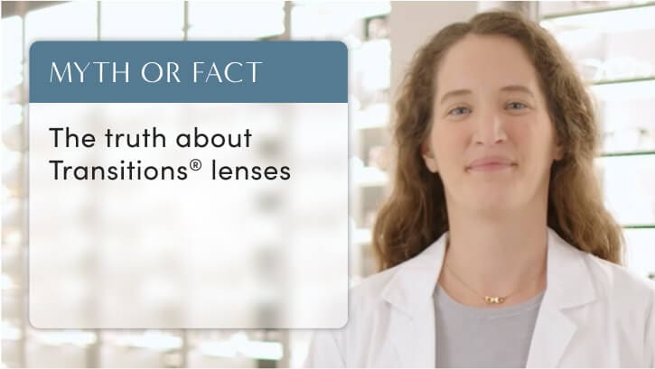 The Truth About Transitions Lenses